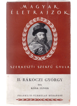 Kósa János - II. Rákóczi György Kósa János - II. Rákóczi György, Budapest 0 antikvár könyv