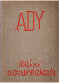Ady Endre,Féja Géza - Jóslások Magyarországról