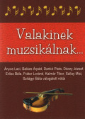 Kelemen Veronika (szerk.) - Valakinek muzsikálnak...