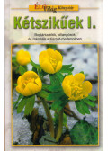 Molnár V. Attila - Kétszikűek I.