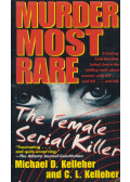 Michael D. Kelleher,C.L. Kelleher - Murder Most Rare