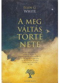 White, Ellen G. - A megváltás története