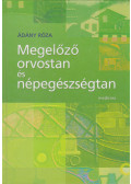 Ádány Róza - Megelőző orvostan és népegészségtan