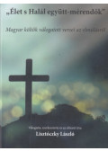 Lisztóczky László - Élet s Halál együtt-mérendők