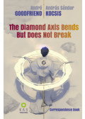 André Goodfriend, Kocsis András Sándor - The Diamond Axis Bends But Does Not Break