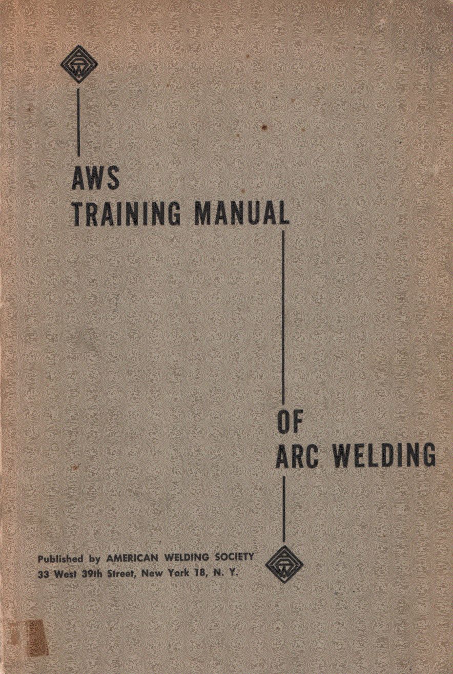 Arthur L. Phillips - AWS Training Manual of Arc Welding Arthur L. Phillips - AWS Training Manual of Arc Welding, New York 1659 antikvár könyv