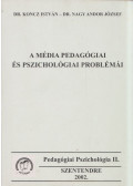 Dr. Koncz István,Dr. Nagy Andor József - A média pedagógiai és pszichológiai problémái