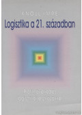 Knoll Imre dr. - Logisztika a 21. században