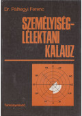 Pálhegyi Ferenc - Személyiség-lélektani kalauz