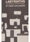 Jorge Luis Borges - Labyrinths: Selected Stories and Other Writings