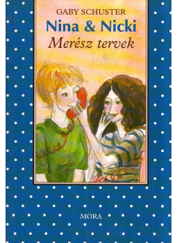 Schuster, Gaby - Merész tervek Schuster, Gaby - Merész tervek, Budapest 2002 antikvár könyv
