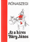 Rónaszegi Miklós - Az a híres Háry János (dedikált)