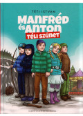 Téti István - Manfréd és Anton - Téli szünet