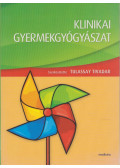 Tulassay Tivadar - Klinikai gyermekgyógyászat
