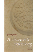 Julesz János - A visszavett szüzesség