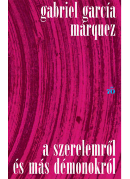 Gabriel García Márquez - A szerelemről és más démonokról Gabriel García Márquez - A szerelemről és más démonokról, null 2025 antikvár könyv