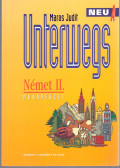 Maros Judit - Unterwegs Neu A - Német II. Munkafüzet