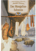 Kútvölgyi Mihály,Tóth Péter - Das Mangaliza-Schwein