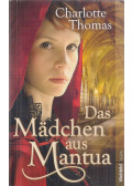 Charlotte Thomas - Das Mädchen aus Mantua