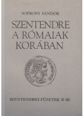 Soproni Sándor - Szentendre a rómaiak korában