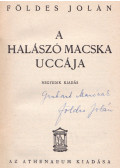 Földes Jolán - A halászó macska uccája (dedikált)