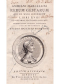 Marcellinus, Ammianus - Rerum gestarum qui de XXXI supersunt libri XVIII