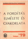 Dr. Ferenczy Gyula - A fordítás elmélete és gyakorlata