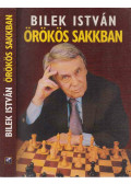 Bilek István - Örökös sakkban (dedikált)