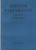 Geréb Tiborné-Király Rudolf Dr. - Spanyol nyelvkönyv a gimnáziumok I. osztálya számára