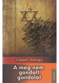 Csepeli György - Meg nem gondolt gondolat