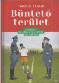 Takács Tibor - Büntetőterület