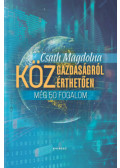 Csath Magdolna - Közgazdaságról közérthetően 3.