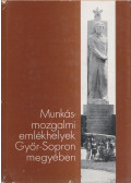 Dr. Molnár Ernő - Munkásmozgalmi emlékhelyek Győr-Sopron megyében