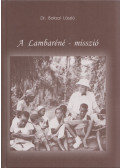 Dr. Baksai László - A Lambaréné-misszió