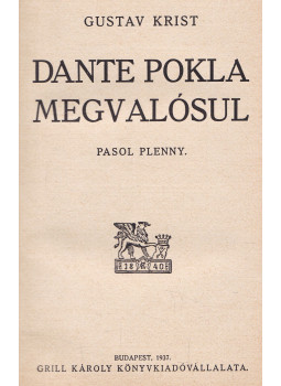 Krist, Gustav - Dante pokla megvalósul