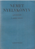 Bogdány Ferenc,Czéhmester István - Német nyelvkönyv a gimnáziumok I. osztálya számára