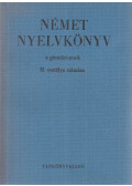 Bogdány Ferenc,Czéhmester István,Fülei-Szántó Endre - Német nyelvkönyv a gimnáziumok II. osztálya számára