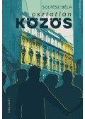 Soltész Béla - Osztatlan közös