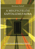 Shoshana Zuboff - A megfigyelési kapitalizmus kora