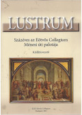 Horváth László - Lustrum - 100 éves az Eötvös Collegium Ménesi úti palotája - kiállításvezető