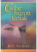 Bill Perkins - Csőbe húzott férfiak