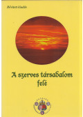 Hintalan László János - A szerves társadalom felé
