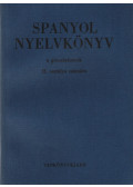 Dr. Király Rudolf - Spanyol nyelvkönyv a gimnáziumok II. osztálya számára