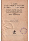 Naszályi József - A stabil gőzkazánok és gőzgépek gyakorlati tankönyve