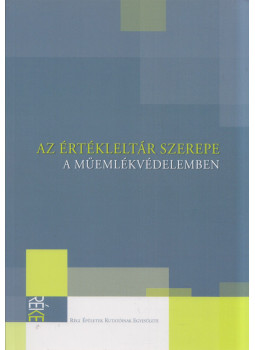 Bardoly István, Haris Andrea - Az értékleltár szerepe a műemlékvédelemben Bardoly István, Haris Andrea - Az értékleltár szerepe a műemlékvédelemben, Budapest 2018 antikvár könyv
