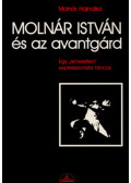 Molnár Hajnalka - Molnár István és az avantgárd