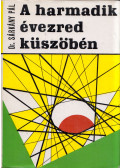 Dr. Sárkány Pál - A harmadik évezred küszöbén (dedikált)