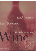 JOHNSON, HUGH – ROBINSON, JANCIS - The World Atlas of Wine