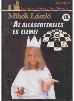 Mihók László - Az állásértékelés és elemei Mihók László - Az állásértékelés és elemei, null 2006 antikvár könyv
