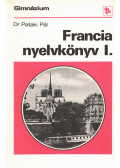 Dr. Pataki Pál - Francia nyelvkönyv I.